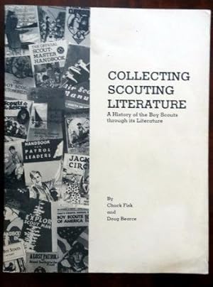 Collecting Scouting Literature: A History of the Boy Scouts Through Literature.