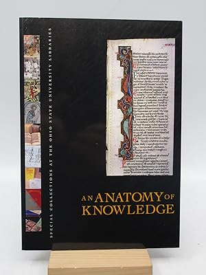 An Anatomy of Knowledge: Special Collections at the Ohio State University Libraries (First Edition)