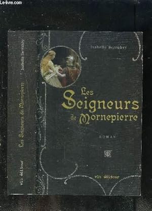 Seller image for LES SEIGNEURS DE MORNEPIERRE for sale by Le-Livre