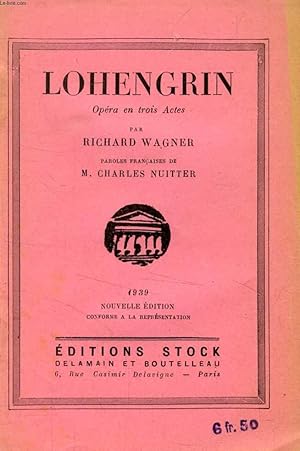 Bild des Verkufers fr LOHENGRIN, OPERA EN 3 ACTES zum Verkauf von Le-Livre