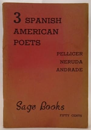 Immagine del venditore per 3 Spanish American Poets: Pellicer, Neruda, Andrade venduto da Grey Matter Books