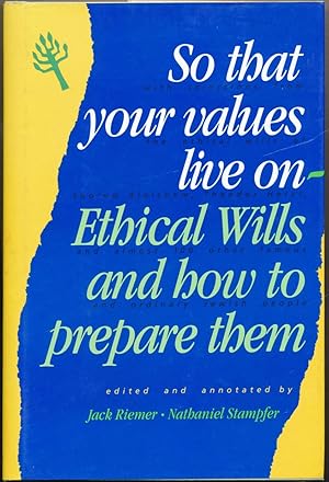 So that your values live on: Ethical Wills and how to prepare them.