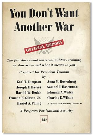 A Program for National Security, May 29, 1947: Report [cover title: You Don't Want Another War]