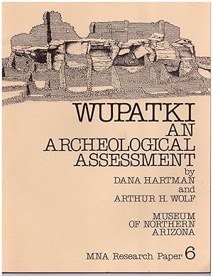 Wupatki: An Archeological Assessment; MNA / Anthropology Research Paper 6