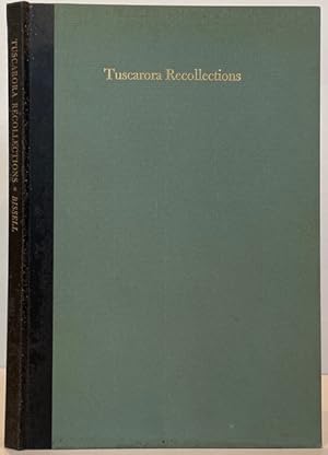 Tuscarora Recollections