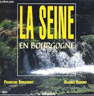 Seller image for LA SEINE EN BOURGOGNE for sale by Le-Livre