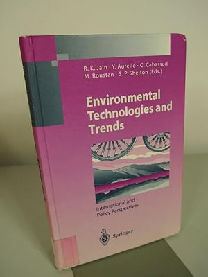 Seller image for Environmental technologies and trends : international and policy perspectives. for sale by Antiquariat Bookfarm