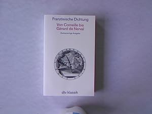 Image du vendeur pour Franzsische Dichtung. Bd. 2. Von Corneille bis Grard de Nerval. Dtv ; 2289 : dtv-Klassik: Literatur, Philosophie, Wissenschaft. mis en vente par Antiquariat Bookfarm