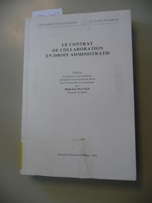Bild des Verkufers fr Le contrat de collaboration en droit administratif zum Verkauf von Gebrauchtbcherlogistik  H.J. Lauterbach