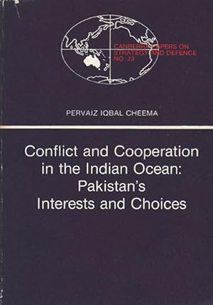 Immagine del venditore per Conflict and Cooperation in the Indian Ocean: Pakistan's Interests and Choices. venduto da Asia Bookroom ANZAAB/ILAB