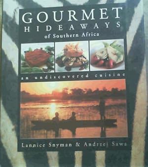 Seller image for Gourmet Hideaways of Southern Africa for sale by Chapter 1