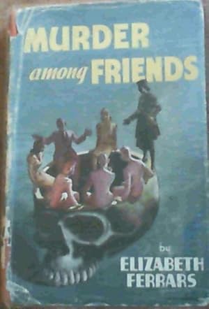 Seller image for Murder Among Friends for sale by Chapter 1