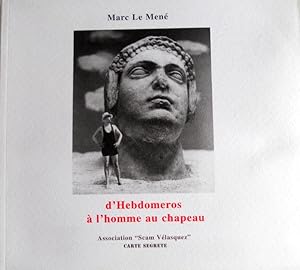 Seller image for D'HEBDOMEROS  L'HOMME AU CHAPEAU. DA HEBDOMERO ALL'UOMO CON CAPPELLO for sale by CivicoNet, Libreria Virtuale