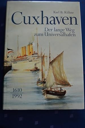 Cuxhaven ; Der lange Weg zum Universialhafen 1610-1992