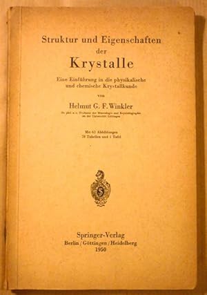 Bild des Verkufers fr Struktur und Eigenschaften der Krystalle. Eine Einfhrung in die physikalische und chemische Kristallkunde zum Verkauf von Antiquariat Bernhard