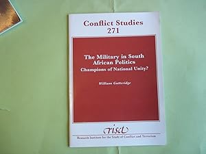 Seller image for The Military in South African Politics. Champions of National Unity? Conflict Studies 271. for sale by Carmarthenshire Rare Books