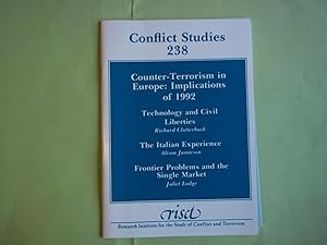 Immagine del venditore per Counter-Terrorism in Europe: Implications of 1992. Technology and Civil Liberties. Frontier Problems and the Single Market. Conflict Studies Number 238. venduto da Carmarthenshire Rare Books