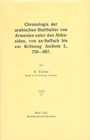 Chronologie der arabischen Statthalter von Armenien unter den Abbasiden, von as-Saffach bis zur K...
