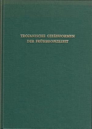 Bild des Verkufers fr Trojanische Gefformen der Frhbronzezeit in Anatolien, der gis und angrenzenden Gebieten. Ein Beitrag zur vergleichenden Stratigraphie. (Heidelberger Akad. der Wiss., Internationale Interakademische Kommission fr die Erforschung der Vorgeschichte des Balkans, Monographien, Bd. 1). zum Verkauf von Wiener Antiquariat Ingo Nebehay GmbH