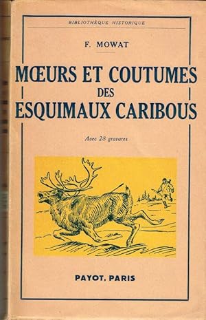 Moeurs et coutumes des Esquimaux Caribous. Traduction de N. Robinot. (Bibliotheque Historique).