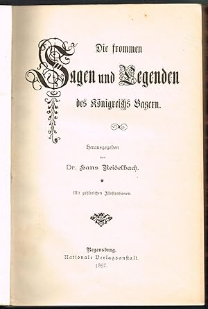 Imagen del vendedor de Die frommen Sagen und Legenden des Knigreichs Bayern. a la venta por Wiener Antiquariat Ingo Nebehay GmbH