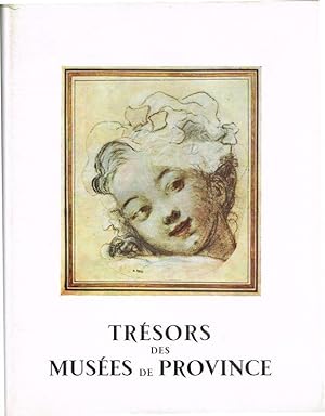 Trésors des musées de province. Bd. 3.