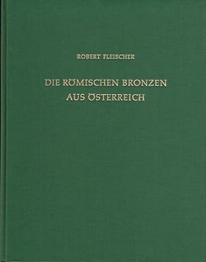 Bild des Verkufers fr Die rmischen Bronzen aus sterreich. zum Verkauf von Wiener Antiquariat Ingo Nebehay GmbH