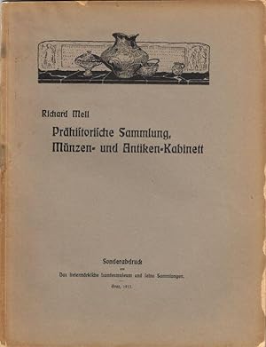 Bild des Verkufers fr Prhistorische Sammlung, Mnzen- und Antiken-Kabinett. Sonderabdruck aus "Das steiermrkische Landesmuseum und seine Sammlungen" (hrsg. vom Kuratorium des Landesmuseums). zum Verkauf von Wiener Antiquariat Ingo Nebehay GmbH