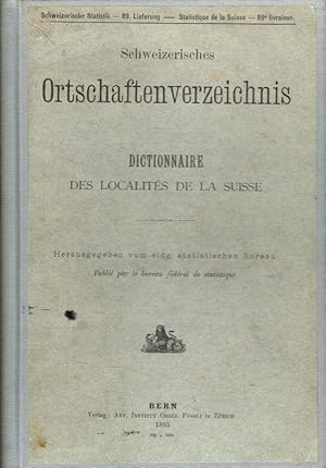 Schweizerisches Ortschaftenverzeichnis / Dictionaire des localites de la Suisse. (Schweizerische ...