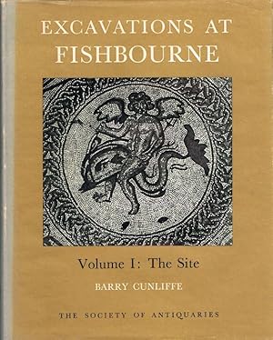 Excavations at Fishbourne 1961-1969. Vol. I: The Site. Vol. II: The Finds. 2 Bde. (Reports of the...