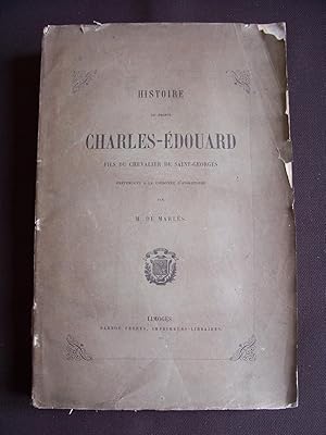 Image du vendeur pour Histoire du Prince Charles-Edouard, fils du chevalier de Saint-Georges mis en vente par Librairie Ancienne Zalc