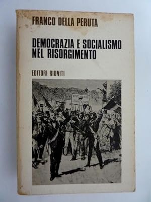 Seller image for DEMOCRAZIA SOCIALISMO NEL RISORGIMENTO for sale by Historia, Regnum et Nobilia