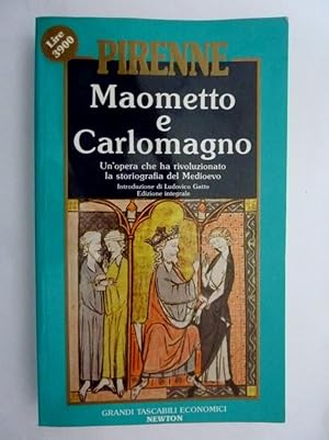 MAOMETTO E CARLOMAGNO Introduzione di Ludovico Gatto. Edizione integrale