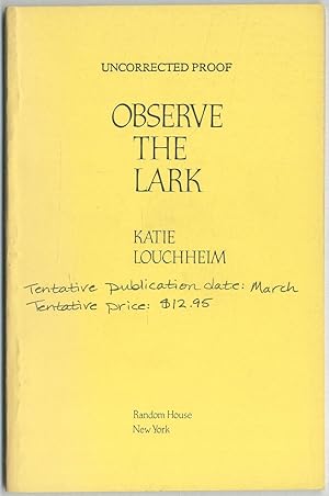 Bild des Verkufers fr Observe the Lark zum Verkauf von Between the Covers-Rare Books, Inc. ABAA