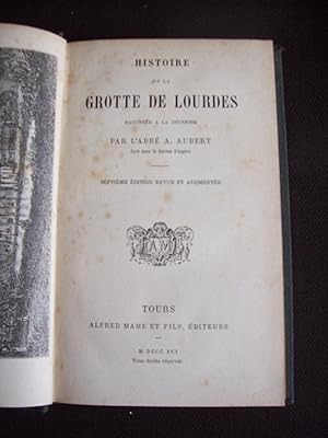 Bild des Verkufers fr Histoire de la grotte de Lourdes raconte  la jeunesse zum Verkauf von Librairie Ancienne Zalc