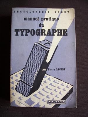 Imagen del vendedor de Manuel pratique du typographe a la venta por Librairie Ancienne Zalc