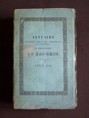 Annuaire statistique, historique, administratif et commercial du département du Bas-Rhin - 1850