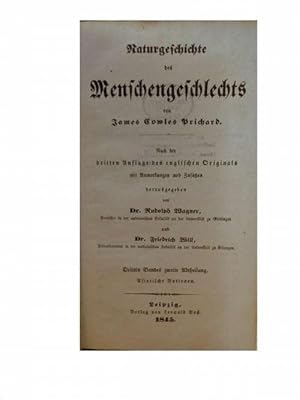 Bild des Verkufers fr Naturgeschichte des Menschengeschlechts - Bd. 3 / 2. Abt.: Asiatische Nationen. Nach der dritten Auflage des englischen Originals mit Anmerkungen und Zustzen hrgs. v. Rudolph Wagner & Friedrich Will. zum Verkauf von Eugen Kpper