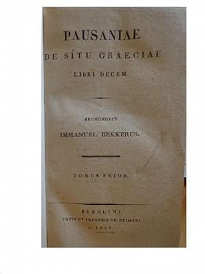 Pausaniae de situ graeciae. Libri decem. Tomus prior.