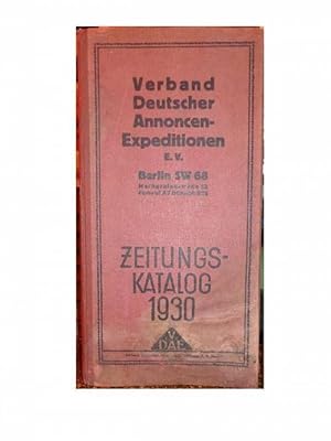 Verband Deutscher Annoncen-Expeditionen E. V. Berlin SW 68 - Zeitungskatalog 1930.