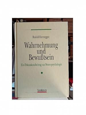 Bild des Verkufers fr Wahrnehmung und Bewutsein. Ein Diskussionsbeitrag zu den Neurowissenschaften / zur Neuropsychologie. Mit einem Vorwort v. Dirk Wendt. zum Verkauf von Eugen Kpper