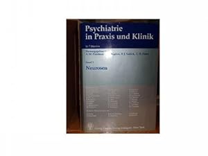 Seller image for Psychiatrie in Praxis und Klinik - Bd. 3: Neurosen. for sale by Eugen Kpper