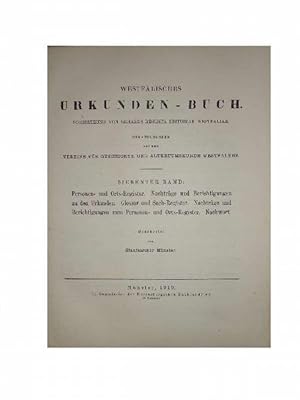 Bild des Verkufers fr Westflisches Urkunden-Buch. Fortsetzung von Erhards Regesta Historiae Westfaliae. Hrsg. v. d. Vereine fr Geschichte und Altertumskunde Westfalens - Bd. 7: Personen- und Orts-Register. Nachtrge und Berichtigungen zu den Urkunden. Glossar und Sach-Register. Nachtrge und Berichtigungen zum Personen- und Orts-Register. Nachwort. zum Verkauf von Eugen Kpper