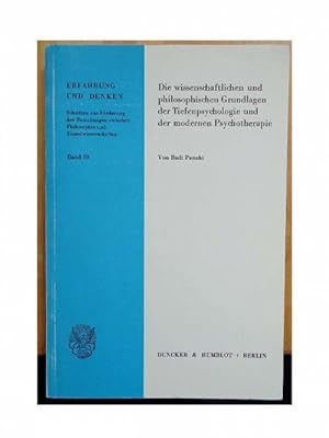 Seller image for Die wissenschaftlichen und philosophischen Grundlagen der Tiefenpsychologie und der modernen Psychotherapie. for sale by Eugen Kpper
