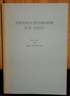 Toversichtsbriefe für Soest. Schreiben in Nachlassangelegenheiten an die Stadt Soest von 1325 bis...