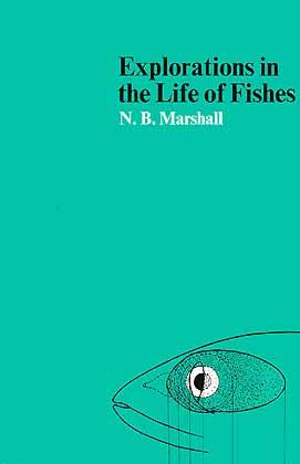 Seller image for Explorations in the Life of Fishes for sale by ConchBooks