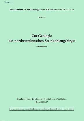Bild des Verkufers fr Zur Geologie des nordwestdeutschen Steinkohlengebirges. Ein Symposium zum Verkauf von ConchBooks