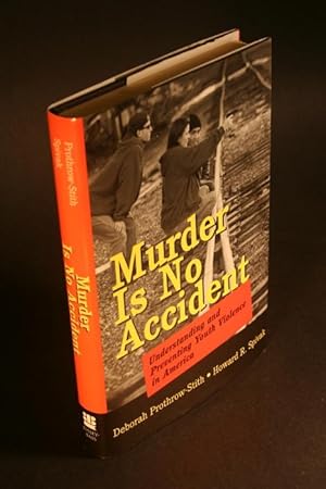 Seller image for Murder is no accident. Understanding and preventing youth violence in America. for sale by Steven Wolfe Books