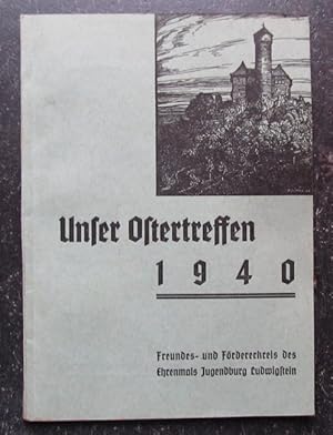 Unser Ostertreffen 1940