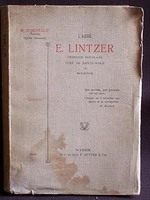 L'abbé E. Lintzer - Chanoine honoraire, curé de Sainte-Marie à Mulhouse